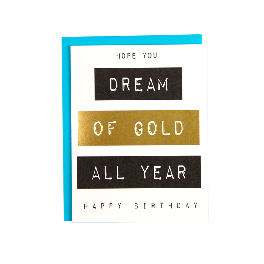 Happy Birthday Dream of Gold, Golden Birthday Card