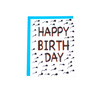 Letterpress Birthday Card with Hand Illustrated Uppercase Bold Letters Happy Birth Day stacked on top of each other with black little sperm drawings around the entire white paper card. Includes Teal Hand Stamped Amador Envelope